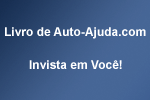 Livro de Auto-Ajuda. Invista em Você